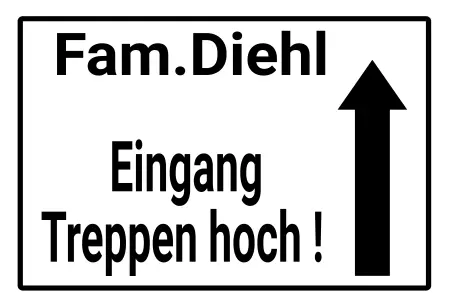  Wegweiser Fam. Diehl Eingang Treppen hoch! Bild